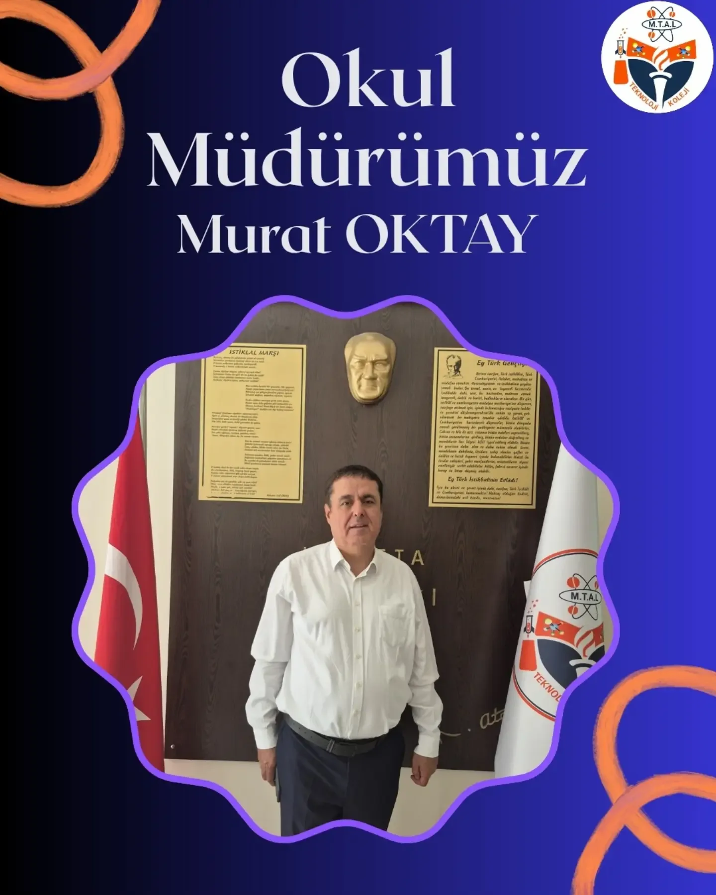 Okul müdürümüz Murat Oktay